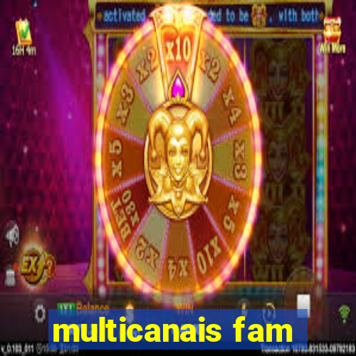 multicanais fam